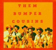 Them Bumper Cousins